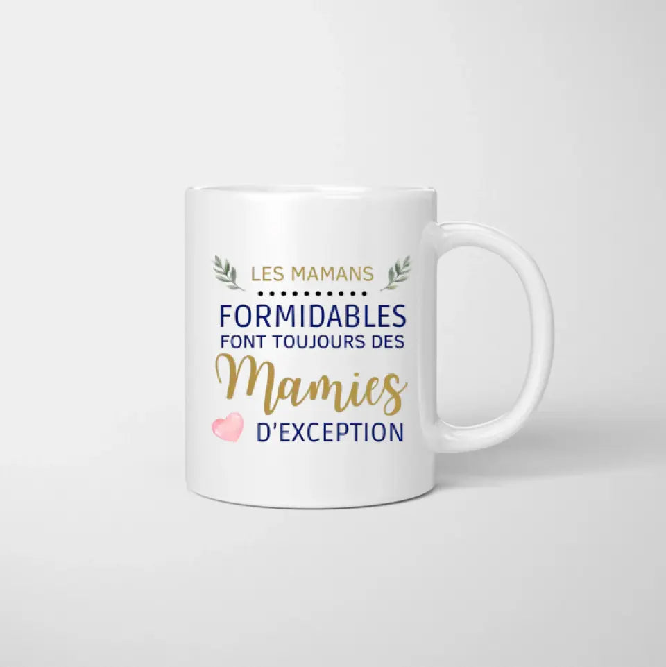 Les mamans formidables font toujours des mamies d'exception - Mug personnalisé (1-4 enfants, adolescents)