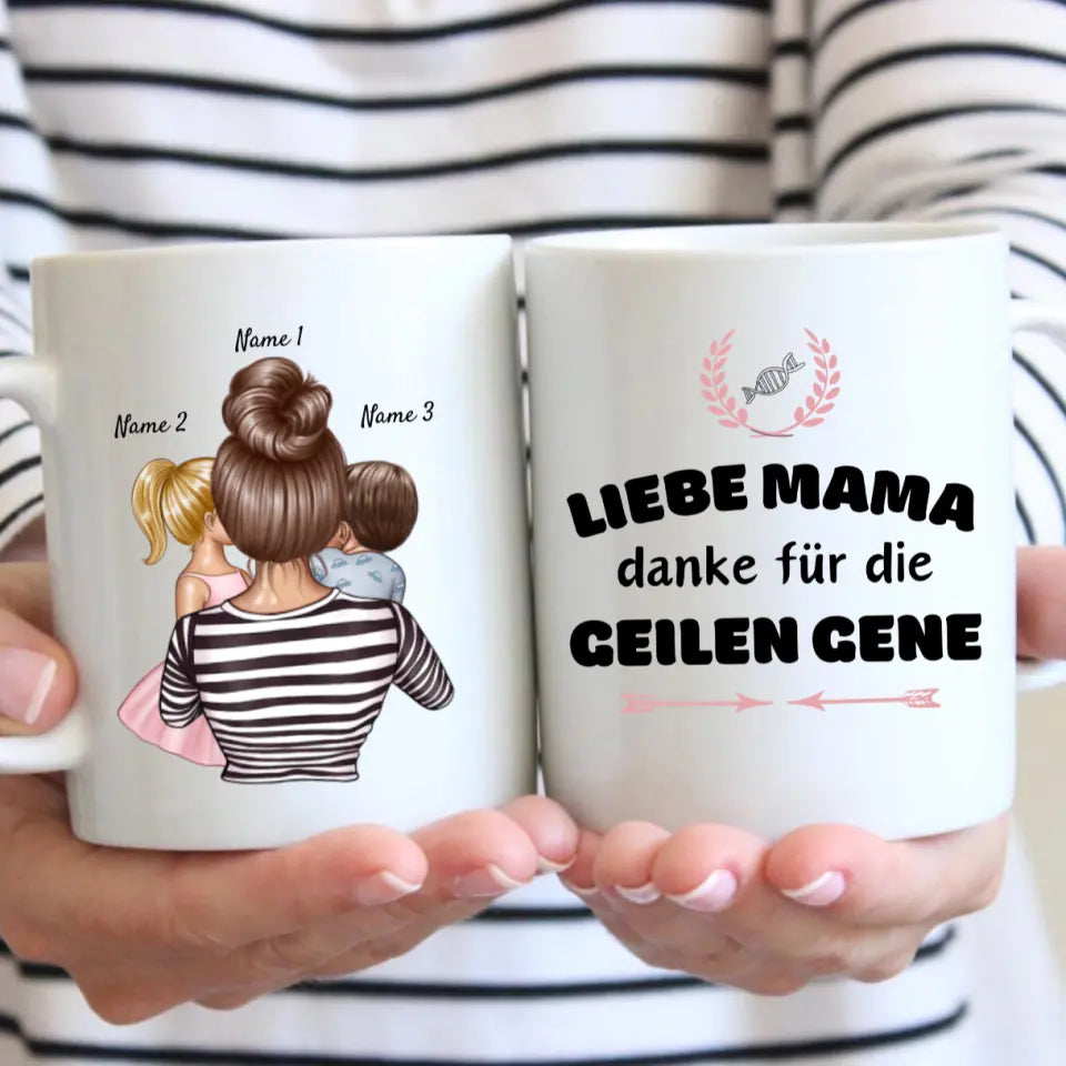 Liebe Mama, danke für die geilen Gene - Personalisierte Tasse (1-4 Kinder, Muttertag)