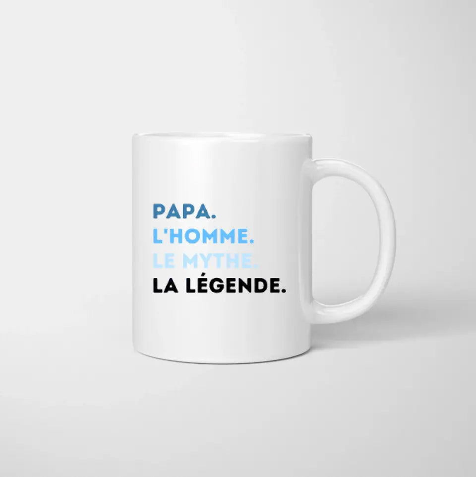 Papa, L'homme, Le mythe, La légende - Mug personnalisé (Fête des pères, 1-4 enfants)