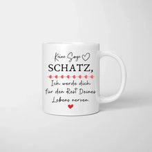 Laden Sie das Bild in den Galerie-Viewer, Keine Sorge Schatz - Personalisierte Tasse zum Valentinstag
