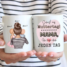 Laden Sie das Bild in den Galerie-Viewer, Scheiß auf Muttertag, Ich liebe dich jeden Tag - Personalisierte Tasse (Frau mit 1-4 Kinder)
