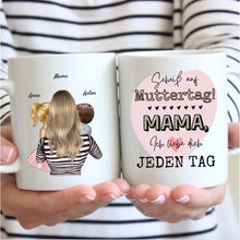 Laden Sie das Bild in den Galerie-Viewer, Scheiß auf Muttertag, Ich liebe dich jeden Tag - Personalisierte Tasse (Frau mit 1-4 Kinder)
