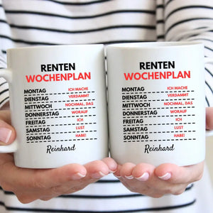Renten Wochenplan - Personalisierte lustige Tasse zum Geburtstag (Rentner-Edition)