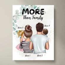 Laden Sie das Bild in den Galerie-Viewer, More than Family - Personalisiertes Familien Poster (Eltern mit 1-4 Kindern)
