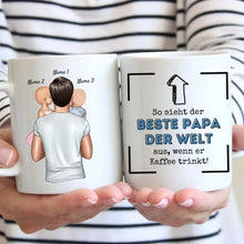 Laden Sie das Bild in den Galerie-Viewer, So sieht der beste Papa der Welt aus, wenn er Kaffee trinkt! - Personalisierte Tasse für Väter (mit 1-4 Kinder)
