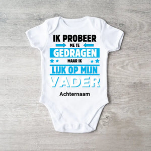 IK PROBEER ME TE GEDRAGEN PAPA - Gepersonaliseerde baby onesie, baby body 100% biologisch katoen