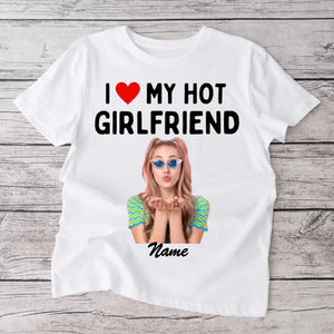 I love my hot girlfriend - Personalisiertes Foto T-Shirt (100% Baumwolle, Unisex)