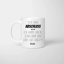 Laden Sie das Bild in den Galerie-Viewer, Isch habe Abschluss - Personalisierte Tasse lustig zum Abschluss, Abitur, Studium, Bachelor, Master, Ausbildung, Realschule
