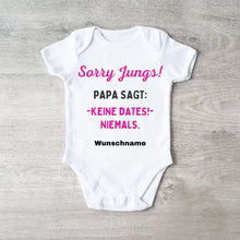 Laden Sie das Bild in den Galerie-Viewer, Sorry Jungs, Papa sagt keine Dates - Personalisierter Baby-Onesie/ Strampler, 100% Bio-Baumwolle für Mädchen
