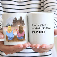 Laden Sie das Bild in den Galerie-Viewer, Am liebsten trinke ich Kaffee...IN RUHE! - Personalisierte Tasse Freundinnen &amp; Kolleginnen (2-4 Personen)
