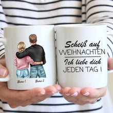 Laden Sie das Bild in den Galerie-Viewer, Scheiss auf Weihnachten, ich liebe dich jeden Tag - Personalisierte Pärchen-Tasse, individuelles Geschenk Partner
