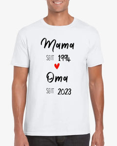 Mama seit und Oma seit - Personalisiertes T-Shirt für Mutter, Großmutter, zur Verkündung (100% Baumwolle)