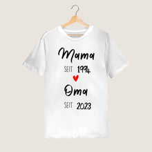 Laden Sie das Bild in den Galerie-Viewer, Mama seit und Oma seit - Personalisiertes T-Shirt für Mutter, Großmutter, zur Verkündung (100% Baumwolle)
