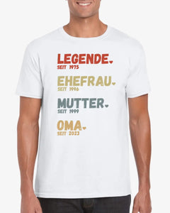 Für Oma - Legende seit - Personalisiertes T-Shirt für Mütter & Großmütter (100% Baumwolle, Unisex)