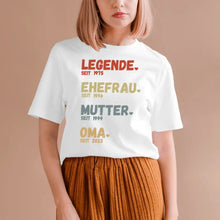 Laden Sie das Bild in den Galerie-Viewer, Für Oma - Legende seit - Personalisiertes T-Shirt für Mütter &amp; Großmütter (100% Baumwolle, Unisex)
