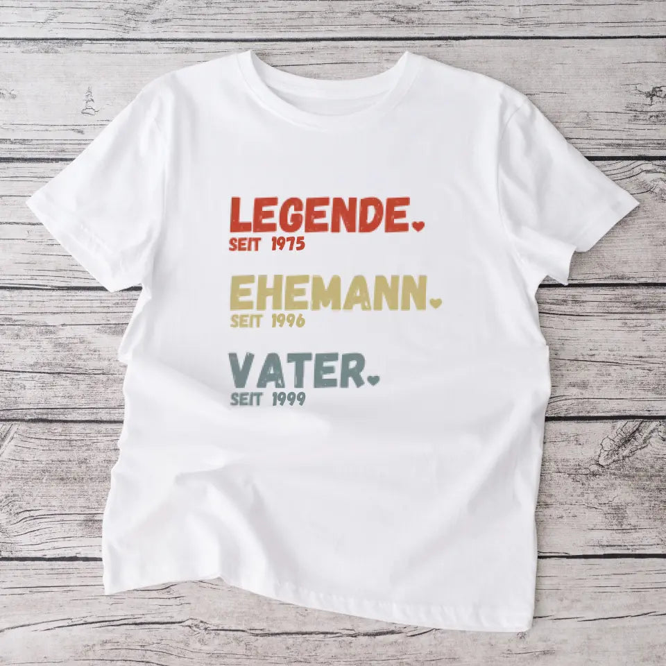 Für Papa - Legende seit, Ehemann seit, Vater seit - Personalisiertes T-Shirt für Väter (100% Baumwolle, Unisex)
